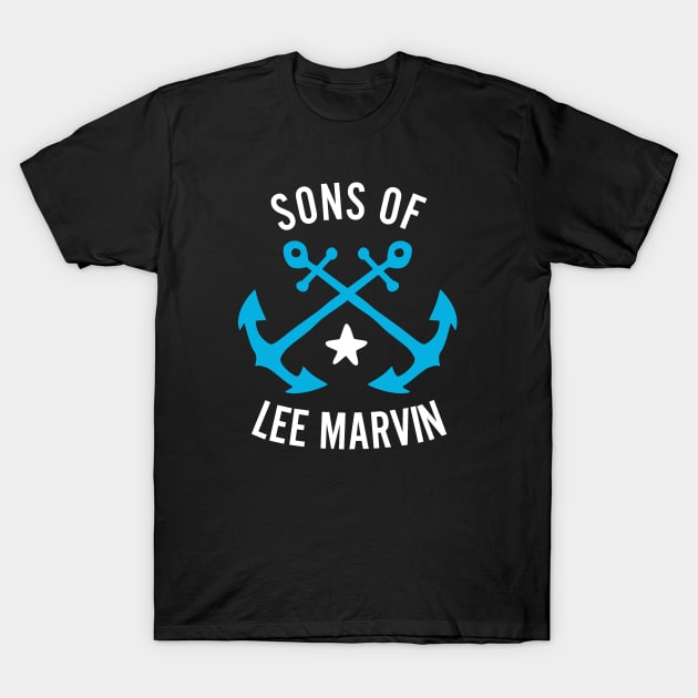 Sons Of Lee Marvin T-Shirt by TomsTreasures